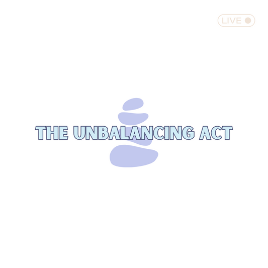 The Unbalancing Act