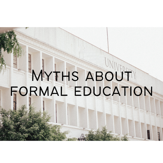 Myths About Formal Education