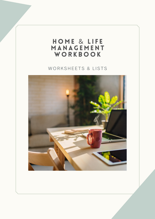 Home & Life Managment Workbook: Worksheets & Lists